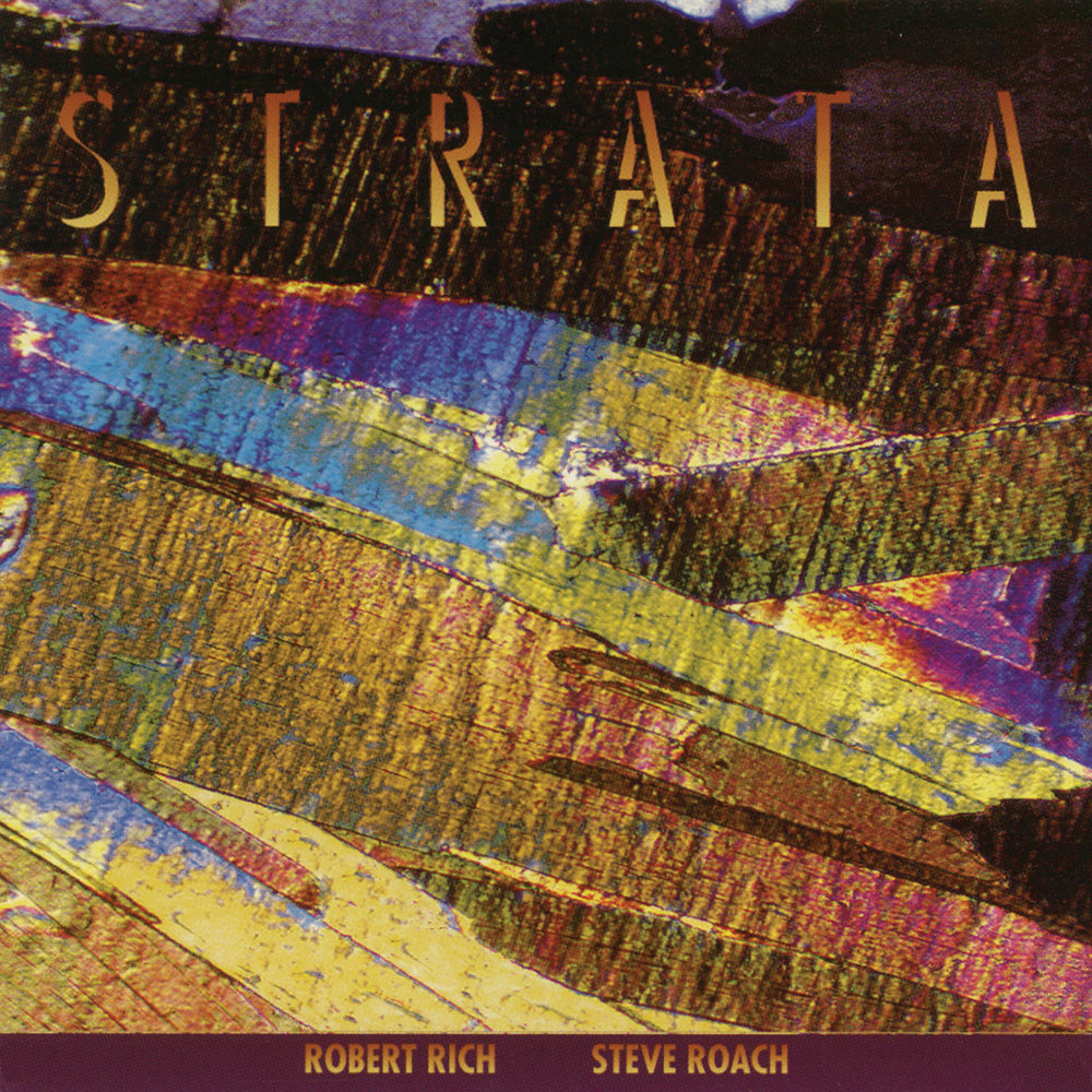 Steve Roach & Robert Rich – Strata | Steve Roach