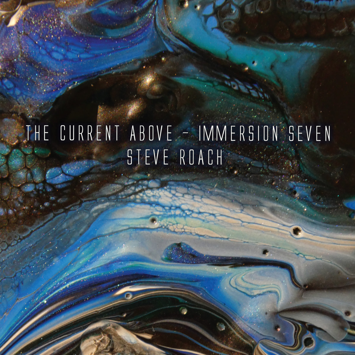 The Current Above - Immersion Seven